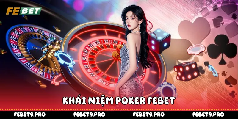 Khái niệm Poker FEBet