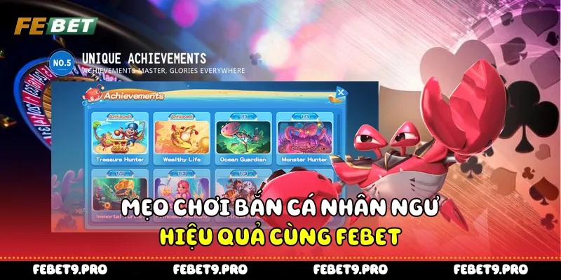 Mẹo chơi bắn cá nhân ngư hiệu quả cùng Febet