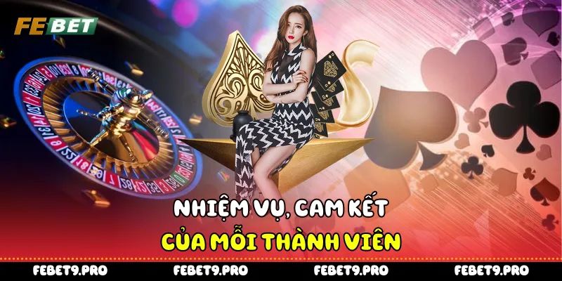 Nhiệm vụ, cam kết của mỗi thành viên